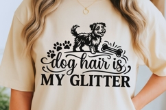 Dog Hair Is My Glitter Svg, Dog Mom Svg, Dog Lover Svg. Product Image 5