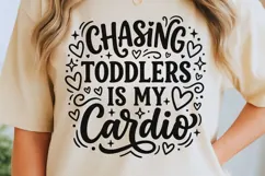 Chasing Toddlers Is My Cardio Svg, Tired Mom Svg, Funny Svg. Product Image 5