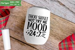 thou shalt not try me mood SVG Cut File | Sarcastic SVG Product Image 4