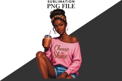 Motivational Melanin woman Sublimation PNG, Graphic Illustra Product Image 4
