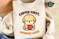 Coffee First Opinions Later Funny Dog Coffee Lover Shirt Product Image 4