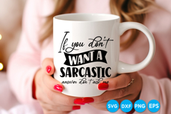 If You Don't Want A Sarcastic Answer Don T Ask Me quotes SVG Product Image 4