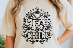 Tea And Chill Svg, Tea Lover Svg, Tea Time Svg, Tea Cup Svg. Product Image 5