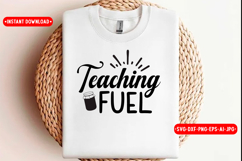 Teaching Fuel Back to school SVG Design, SVG Product Image 1