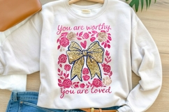 You Are Worthy You Are Loved PNG | Inspirational Quote Product Image 1