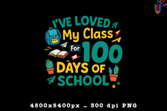 I’ve Loved My Class for 100 Days of School PNG Product Image 1