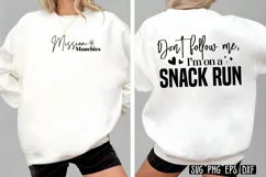 Don't follow me, I'm on a snack run SVG PNG Product Image 1