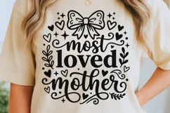 Most Loved Mother Svg, Mom Appreciation Svg, Motherhood Svg. Product Image 5
