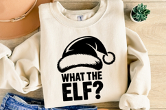 What the Elf Svg | Christmas svg | Shirt Svg Product Image 4