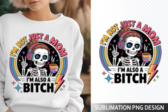 I&#039;m not just a Mom Sublimation Design - Funny Skeleton PNG Product Image 1