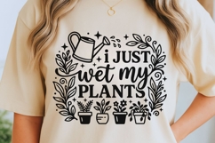 I Just Wet My Plants Svg, Plant Lover Svg, Watering Can Svg. Product Image 5