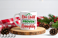 Nice Until Proven Naughty SVG for Holiday Gifts and Apparel Product Image 4