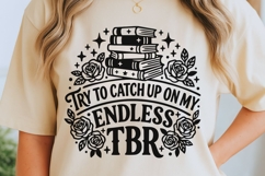 Try To Catch Up On My Endless Tbr Svg, Book Lover Svg. Product Image 5