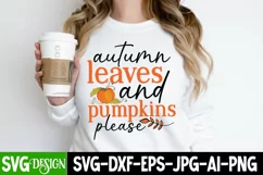 Autumn Leaves And Pumpkins Please SVG Cut File,Fall SVG Product Image 2