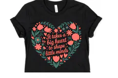 It takes a Big Heart to shape little minds svg | Shirt Svg Product Image 1