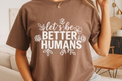 Let’s Be Better Humans Svg, Be Kind Svg, Self Love Svg. Product Image 5