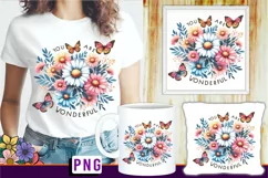 You Are Wonderful, flowers PNG, Funny Quotes Shirt designs Product Image 4