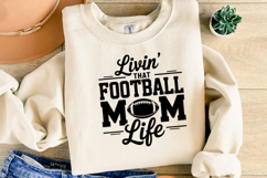 Livin&#039; that Football Mom Life Svg | Game Day Svg | Shirt Svg Product Image 4