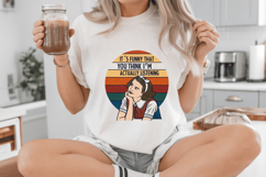 It&#039;s funny that you think I&#039;m actually listening PNG Sublima Product Image 4