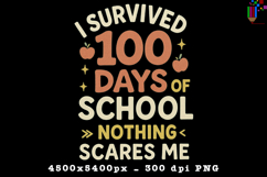 I Survived 100 Days of School Nothing Scares Me PNG Product Image 1