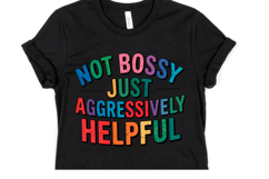 Not Bossy Just Aggressively Helpful svg | Shirt Svg Product Image 1