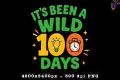 It’s Been a Wild 100 Days of School Sublimation PNG Product Image 1