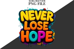 Never lose hope design for T-shirts Product Image 2