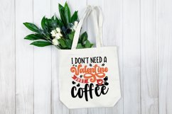 I don&#039;t need a valentine just coffee SVG Product Image 3