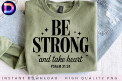 Be Strong and Take Heart Psalm 31:24 Christian Bible Verse Product Image 4