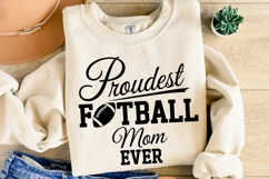 Proudest Football Mom Ever Svg | Game Day Svg | Shirt Svg Product Image 4