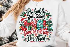 Probably Just Gonna Jingle Christmas PNG, Funny Christmas Product Image 4