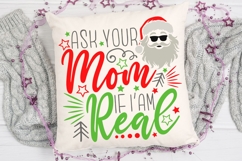 Ask Your Mom If I&#039;m Real Svg, Funny Sarcastic Santa Svg. Product Image 5