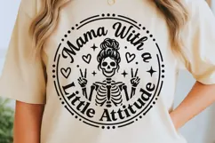 Mama With A Little Attitude Svg, Mom life Svg, Tired Mom Svg Product Image 5
