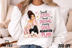 Small Steps Loud Dreams ,Cozy Girl PNG Product Image 4