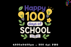 Happy 100 Days of School Bright Light Sublimation Design Product Image 1