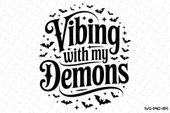 Vibing with my Demons Svg | Halloween Svg | Svg Cut Files Product Image 1