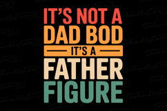 It&#039;s Father Figure svg | Father&#039;s day Svg | Svg Files Product Image 1