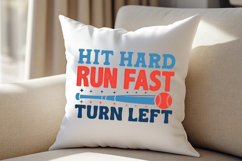 Hit Hard Run Fast Turn Left SVG | Baseball T-Shirt Product Image 4