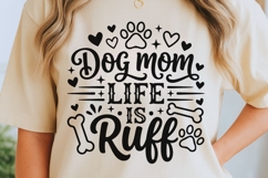 Dog Mom Life Is Ruff Svg, Dog Mom Svg, Funny Dog Lover Svg. Product Image 5