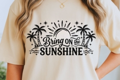 Bring On The Sunshine Svg, Summer Vibes Svg, Vacation Svg. Product Image 5
