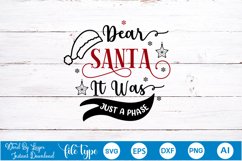 Dear Santa It Was Just A Phase SVG Design | Christmas SVG Product Image 4