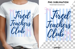 Tired teachers club png design for T-shirts Product Image 4
