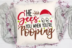 He Sees You When You're Pooping Svg, Funny Christmas Svg. Product Image 4