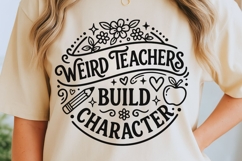 Weird Teachers Build Character Svg, Funny Teacher Svg. Product Image 5