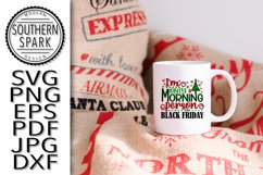 Christmas I'm Only A Morning Person On Black Friday Product Image 6