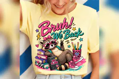 Bruh We Back PNG, Funny Raccoon Back to School Design Product Image 3