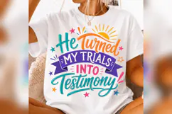He Turned My Trials Into Testimony PNG, Christian Faith Quot Product Image 3