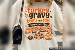 Funny Thanksgiving Turkey Gravy Beans Rolls Casserole PNG, Product Image 3