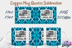 Coffee Mug Quotes Sublimation | 11oz 15oz Mug | PNG File v.2 Product Image 1