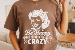 Be Happy It Drives People Crazy Svg, Funny Sarcastic Svg. Product Image 5